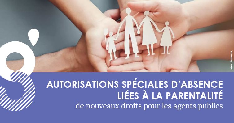 Autorisations Spéciales d’Absence liées à la parentalité