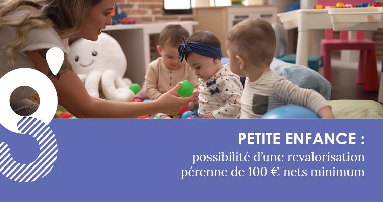 Petite enfance : possibilité d’une revalorisation pérenne de 100 € nets minimum