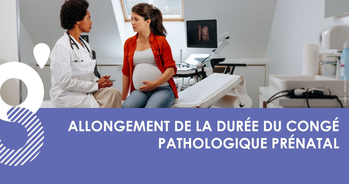 Allongement de la durée du congé pathologique