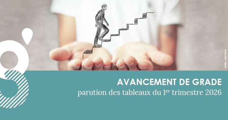 Publication des tableaux annuels d’avancement de grade – 1er trimestre 2026