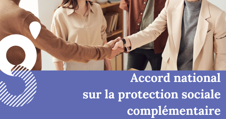 Accord national sur la protection sociale complémentaire