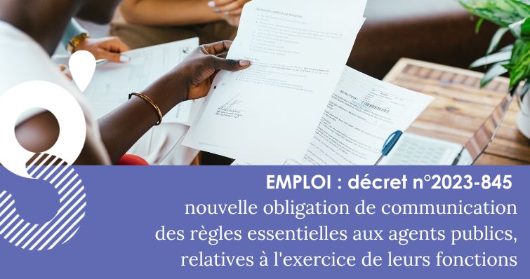 Focus décret : nouvelle obligation sur la communication des règles relatives à l’exercice des fonctions