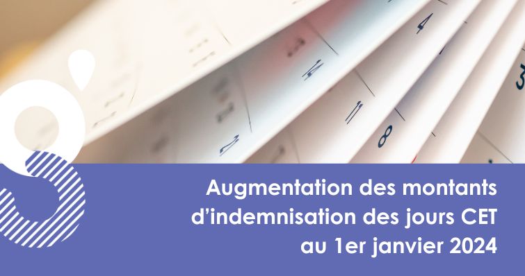Augmentation des montants d’indemnisation des jours CET au 1er janvier 2024