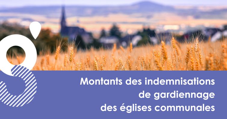 Montants des indemnités de gardiennage des églises communales