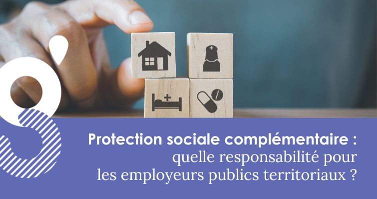 Retour webinaire : la participation des employeurs à la couverture complémentaire santé et prévoyance