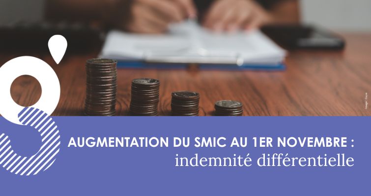 Augmentation du SMIC au 1er novembre 2024 – Indemnité différentielle