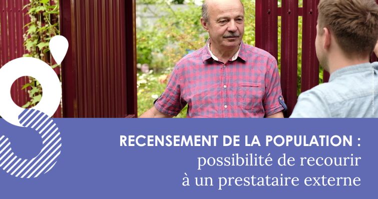 Recensement de la population : possibilité de recourir à un prestataire externe