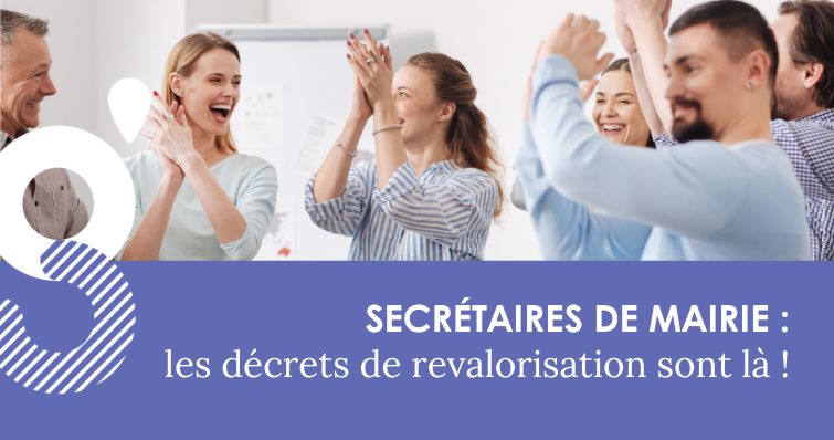 Secrétaires de mairie : les décrets de revalorisation sont là !